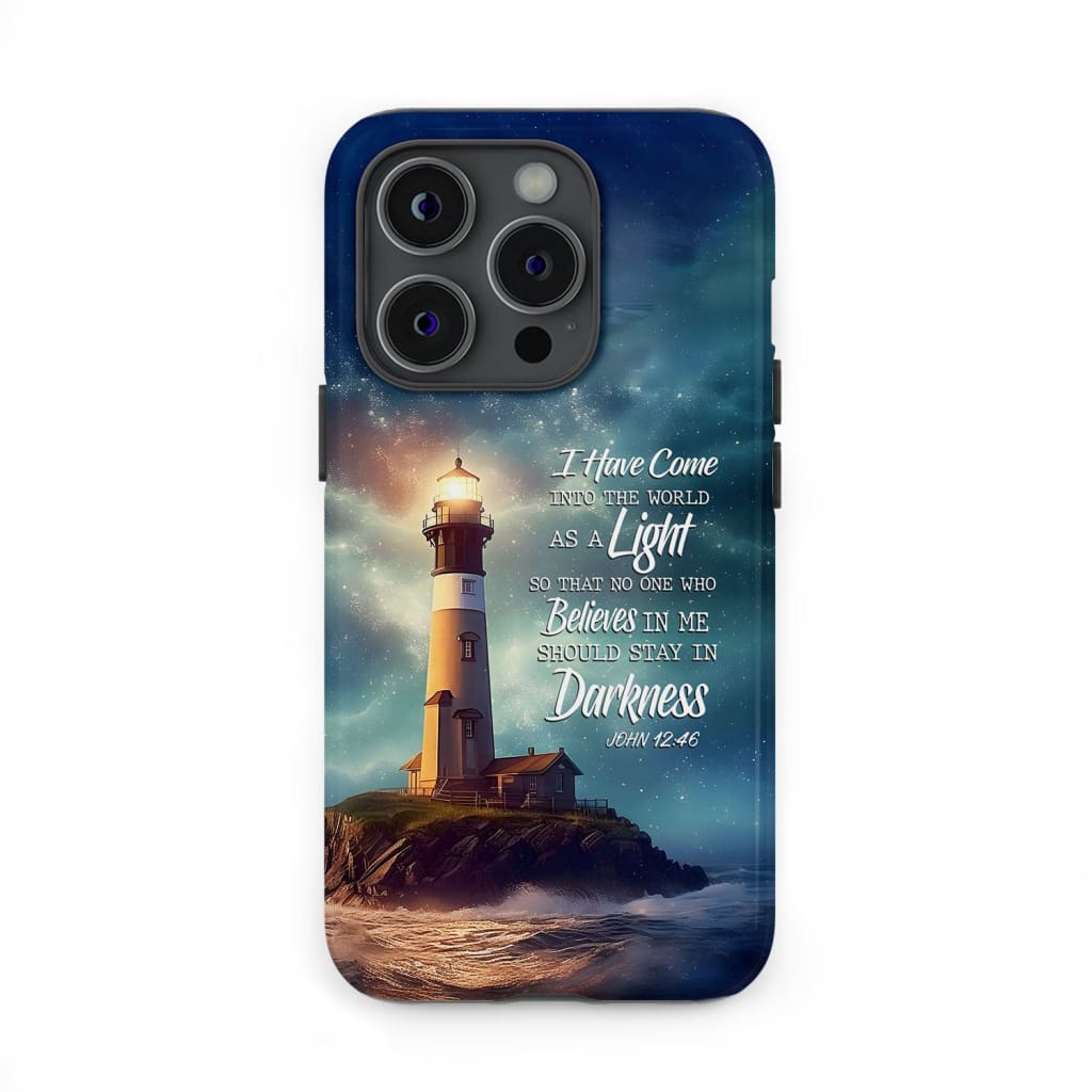 John 12:46 I Have Come Into the World as a Light Lighthouse Phone Case