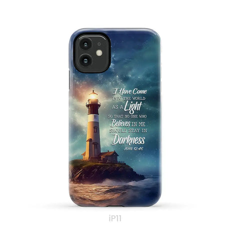 John 12:46 I Have Come Into the World as a Light Lighthouse Phone Case iPhone 11 / Tough Case