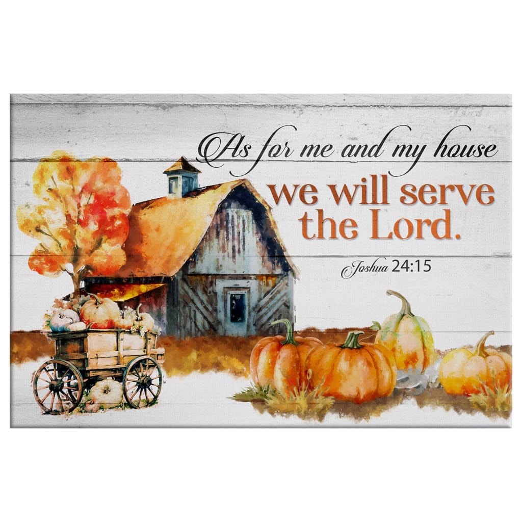 Faith-based wall decor with &quot;As for me and my house,&quot; from Joshua 24:15, a meaningful addition to Christian homes this autumn.