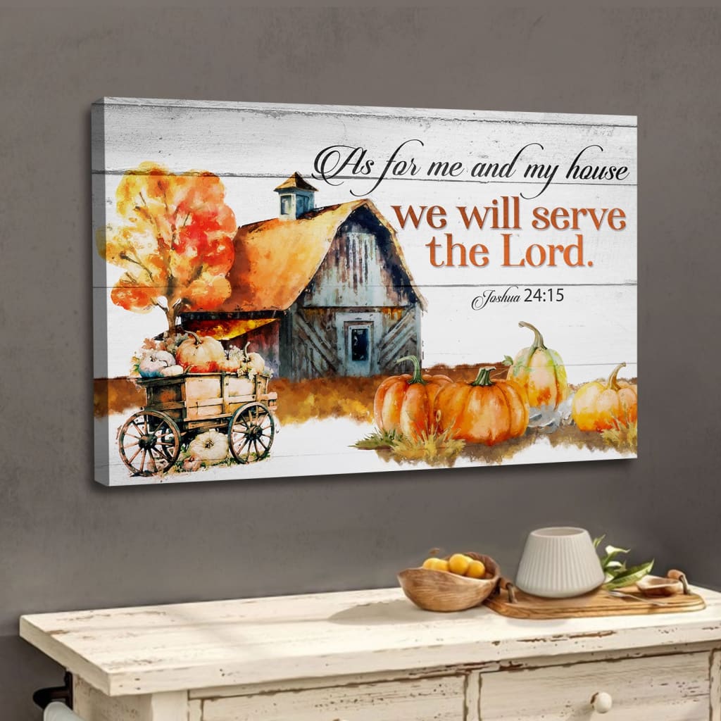 Christian wall art with Joshua 24:15, &quot;As for me and my house,&quot; perfect for fall and Thanksgiving home decor.