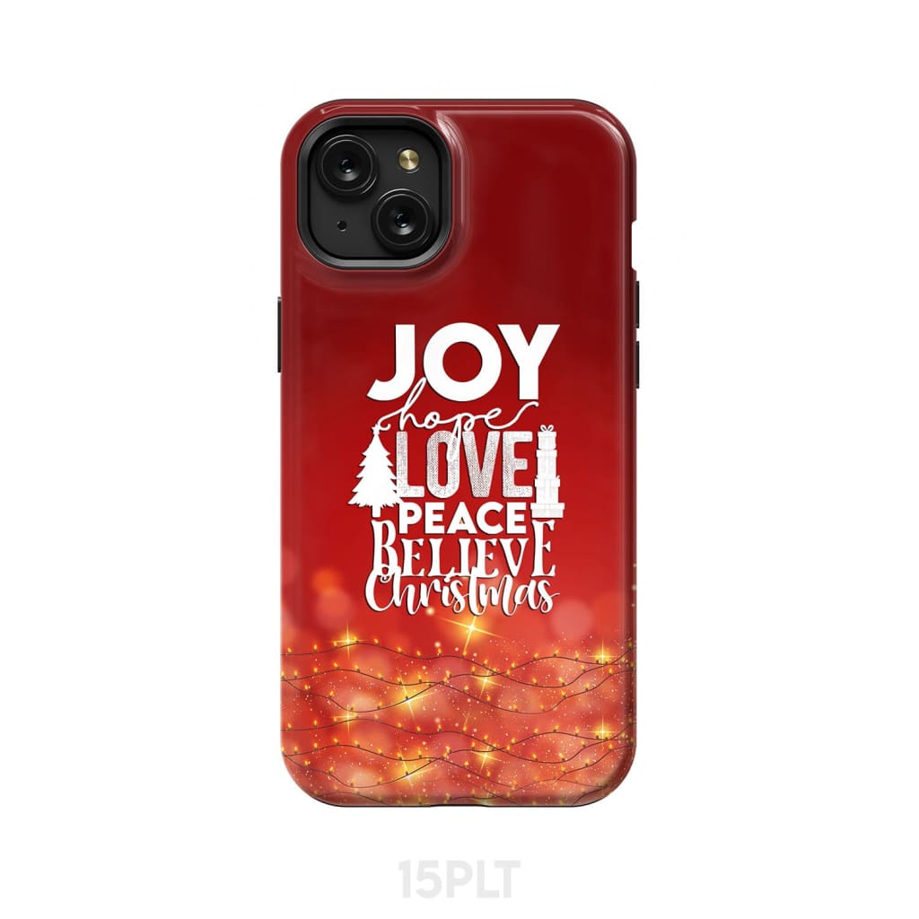 Joy hope love peace believe Christmas phone case iPhone 15 Plus / Tough