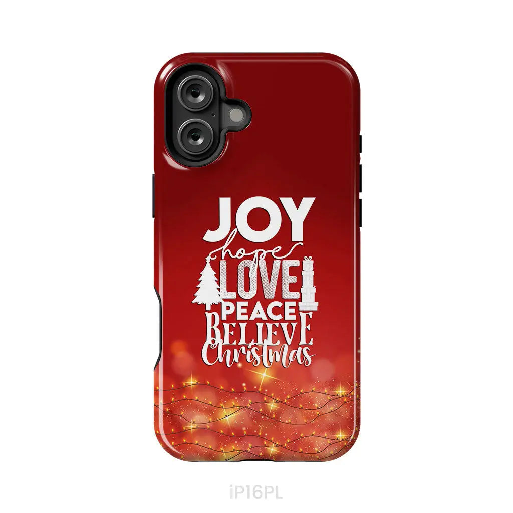 Joy hope love peace believe Christmas phone case iPhone 16 Plus / Tough Case