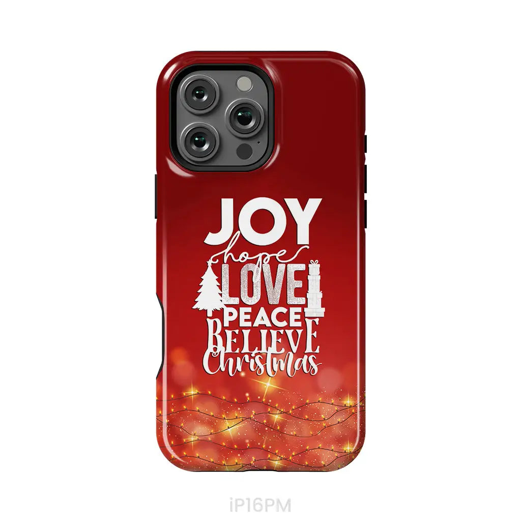 Joy hope love peace believe Christmas phone case iPhone 16 Pro Max / Tough Case