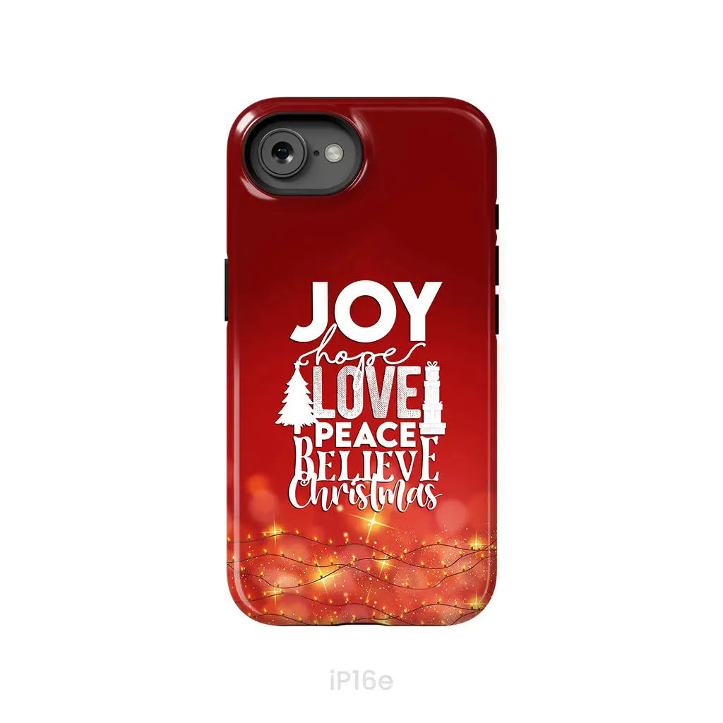 Joy hope love peace believe Christmas phone case iPhone 16e / Tough Case