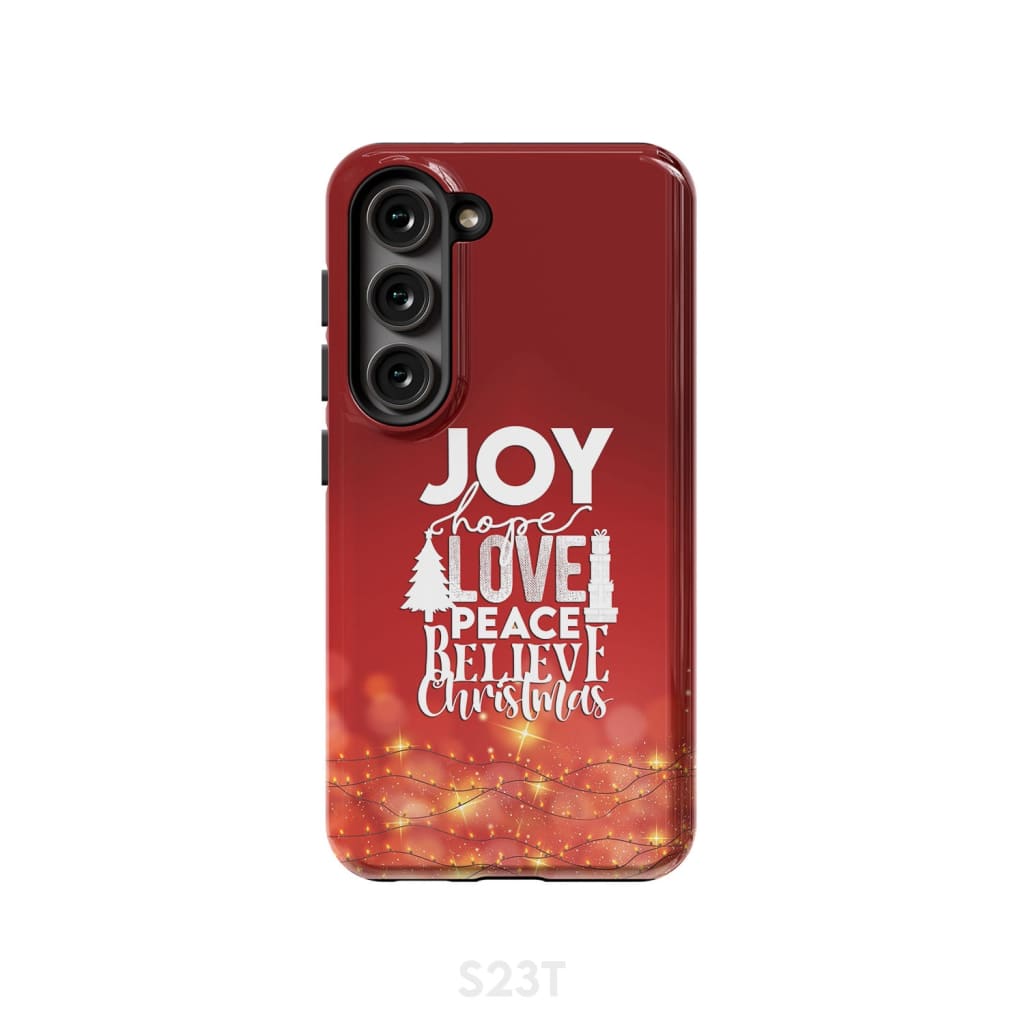 Joy hope love peace believe Christmas phone case Samsung Galaxy S23 (Not for FE) / Tough