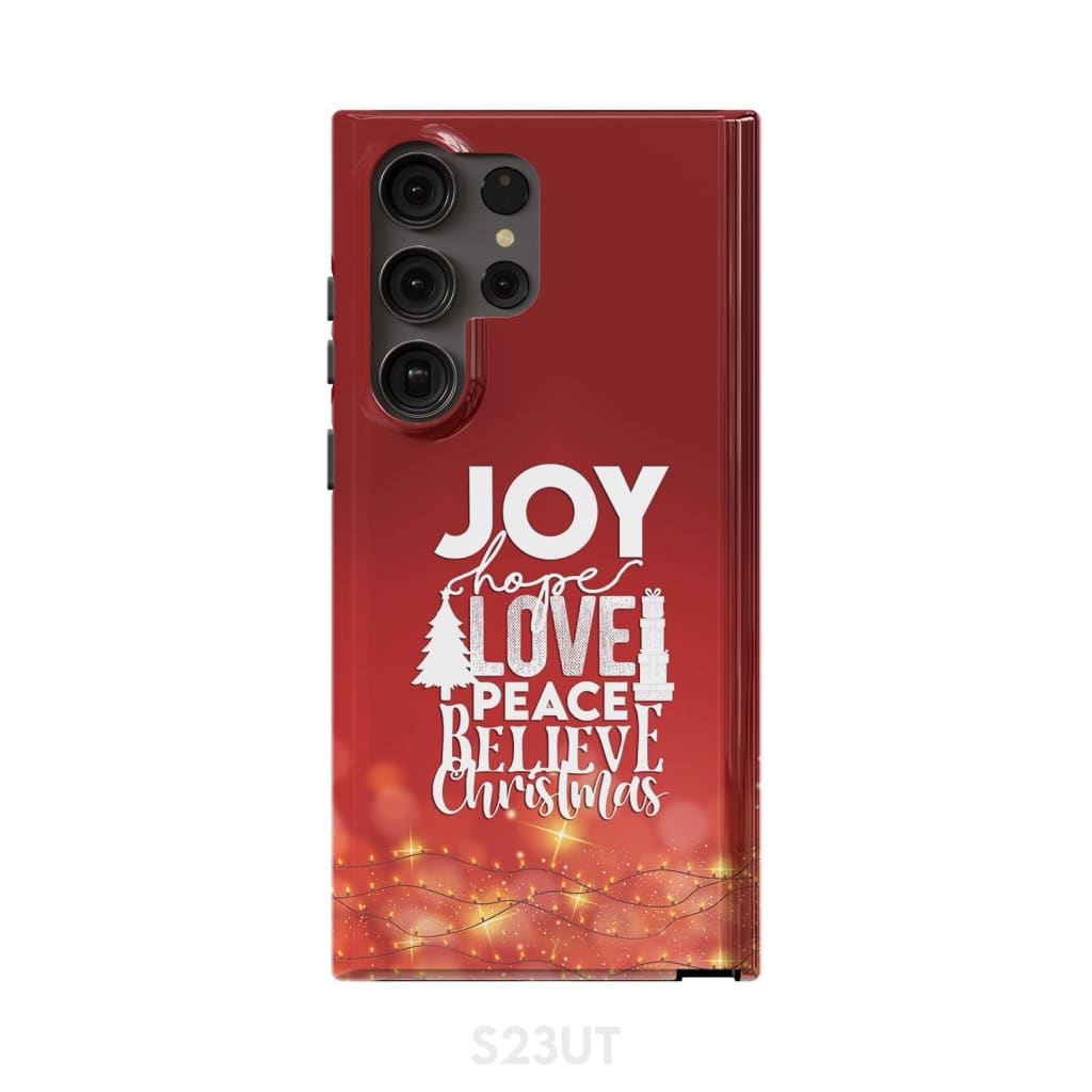 Joy hope love peace believe Christmas phone case Samsung Galaxy S23 Ultra / Tough