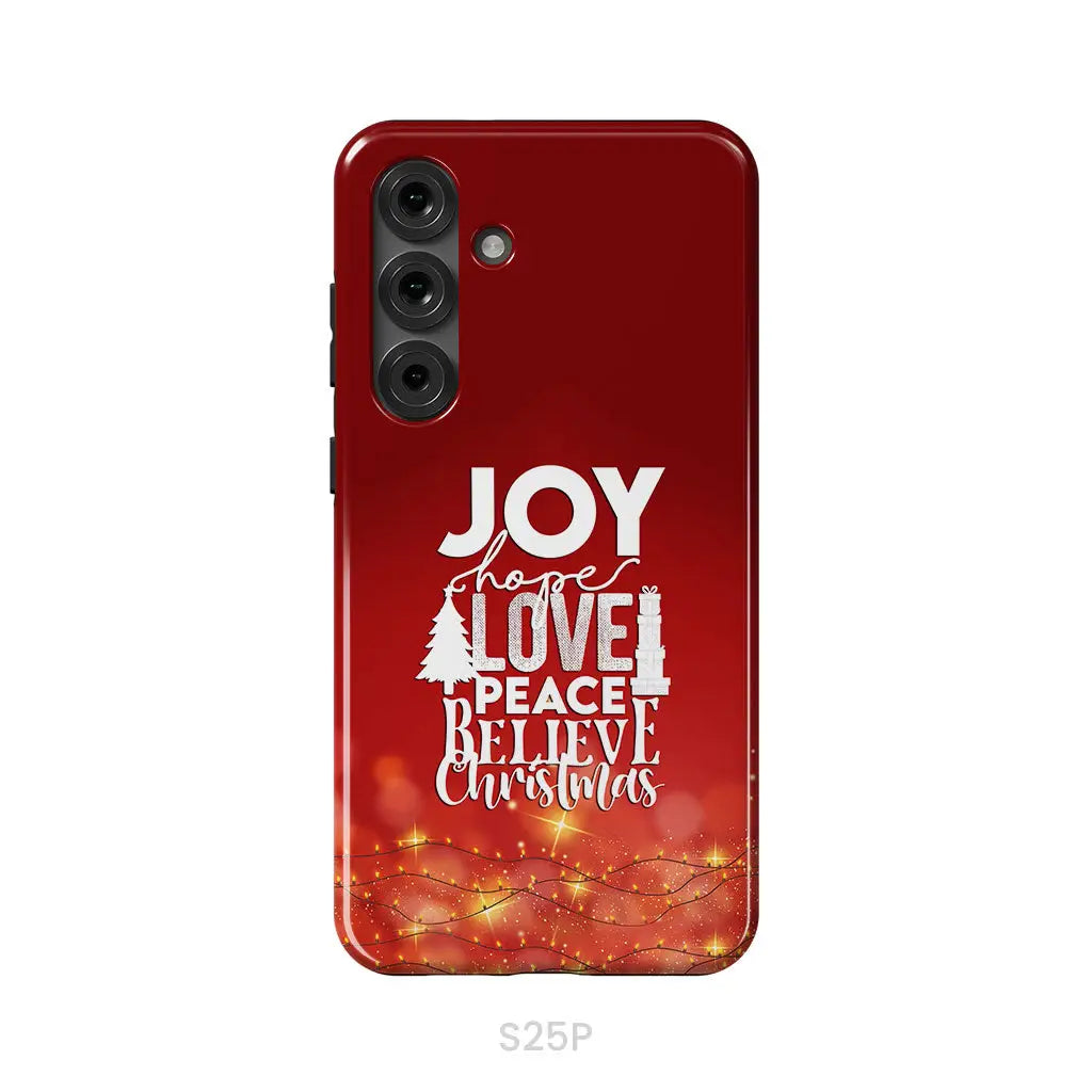 Joy hope love peace believe Christmas phone case Samsung Galaxy S25 Plus / Tough Case