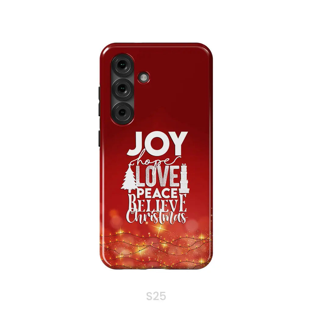 Joy hope love peace believe Christmas phone case Samsung Galaxy S25 / Tough Case