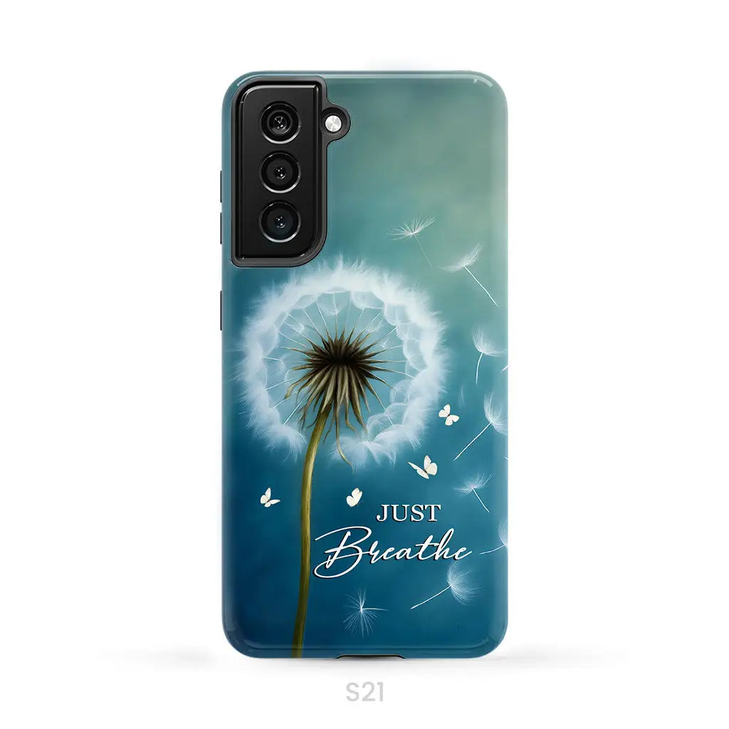Just Breathe Phone Case Samsung Galaxy S21 (Not for S21 FE) / Tough Case