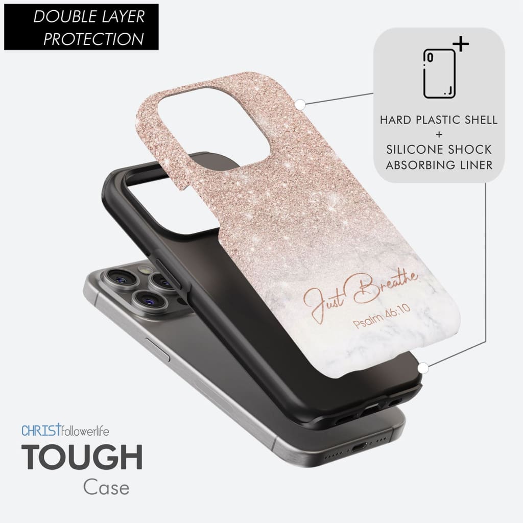 Double Layer Protection, Phone case with &quot;Just Breathe&quot; and Psalm 46:10, offering a faith-based reminder to find peace and strength in Christian scripture.