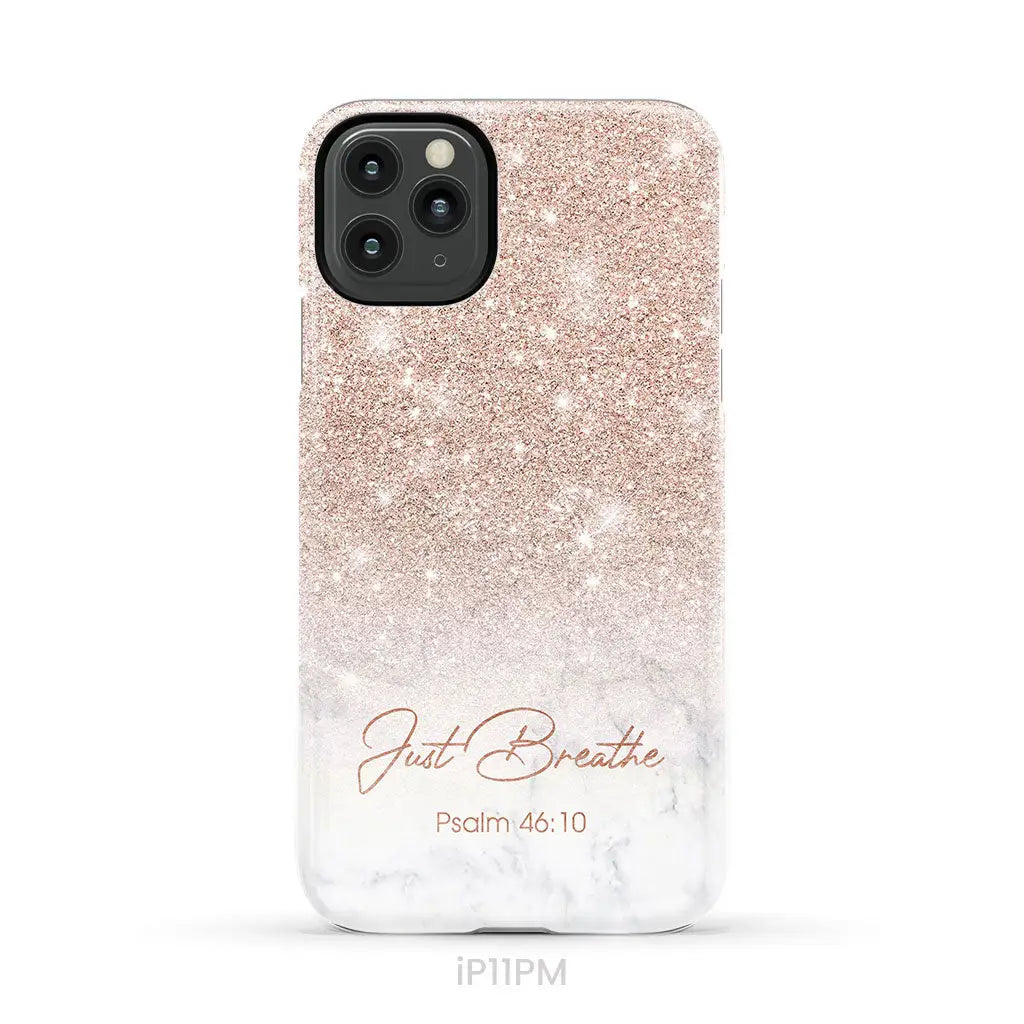 Just Breathe Psalm 46:10 Phone Case iPhone 11 Pro Max / Tough