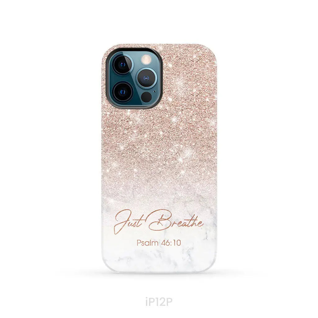 Just Breathe Psalm 46:10 Phone Case iPhone 12 Pro / Tough