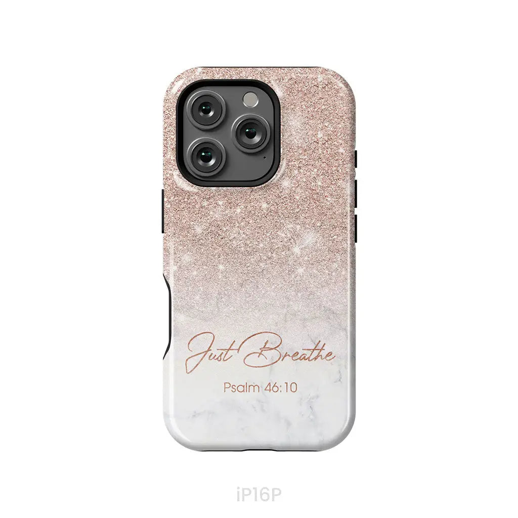 Just Breathe Psalm 46:10 Phone Case iPhone 16 Pro / Tough Case
