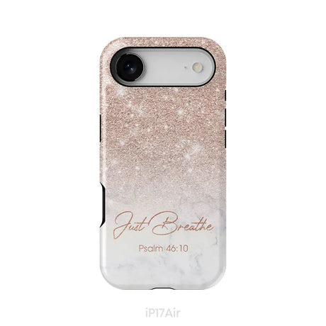 Just Breathe Psalm 46:10 Phone Case iPhone 17 Air / Tough Case