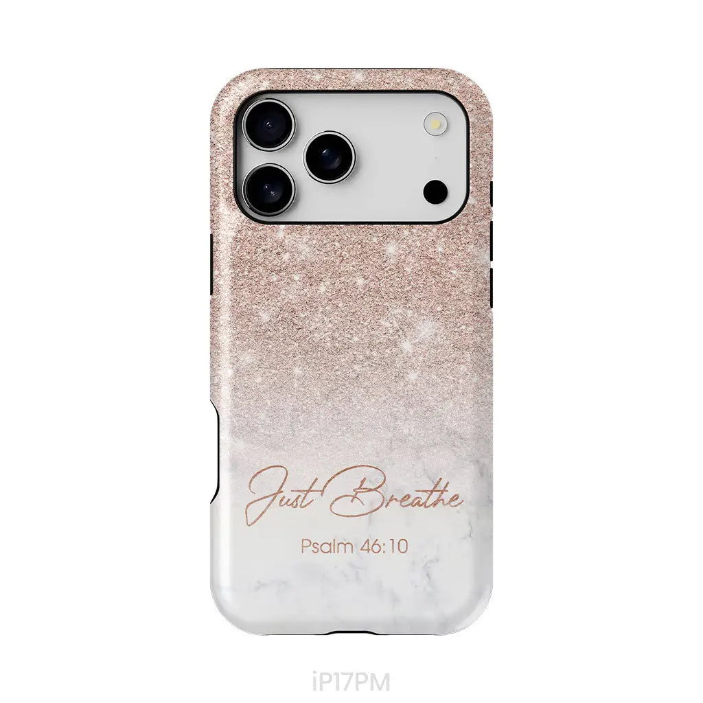 Just Breathe Psalm 46:10 Glitter Phone Case, Christian Phone Case Just Breathe Psalm 46:10 Glitter Phone Case, Christian Phone Case