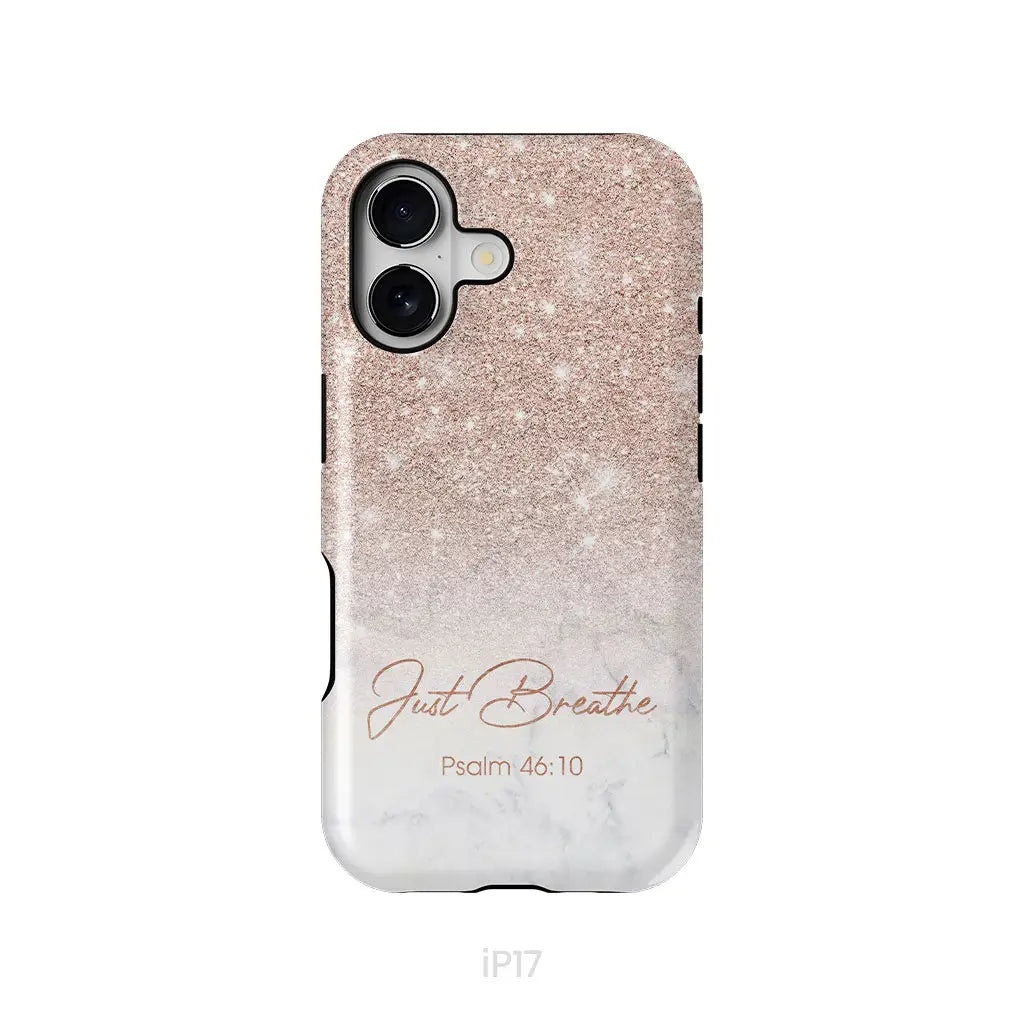Just Breathe Psalm 46:10 Phone Case iPhone 17 / Tough Case