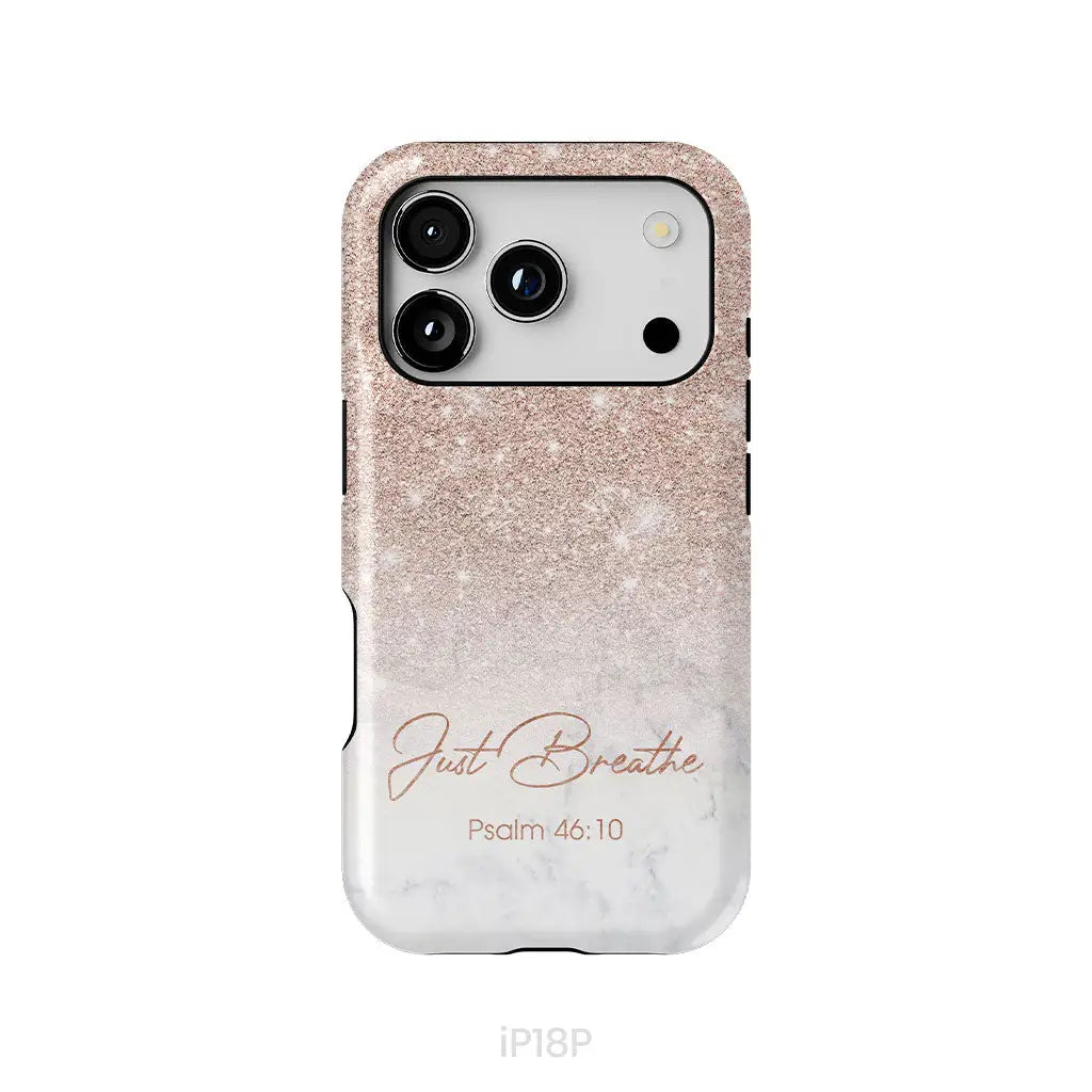 Just Breathe Psalm 46:10 Phone Case iPhone 18 Pro / Tough Case