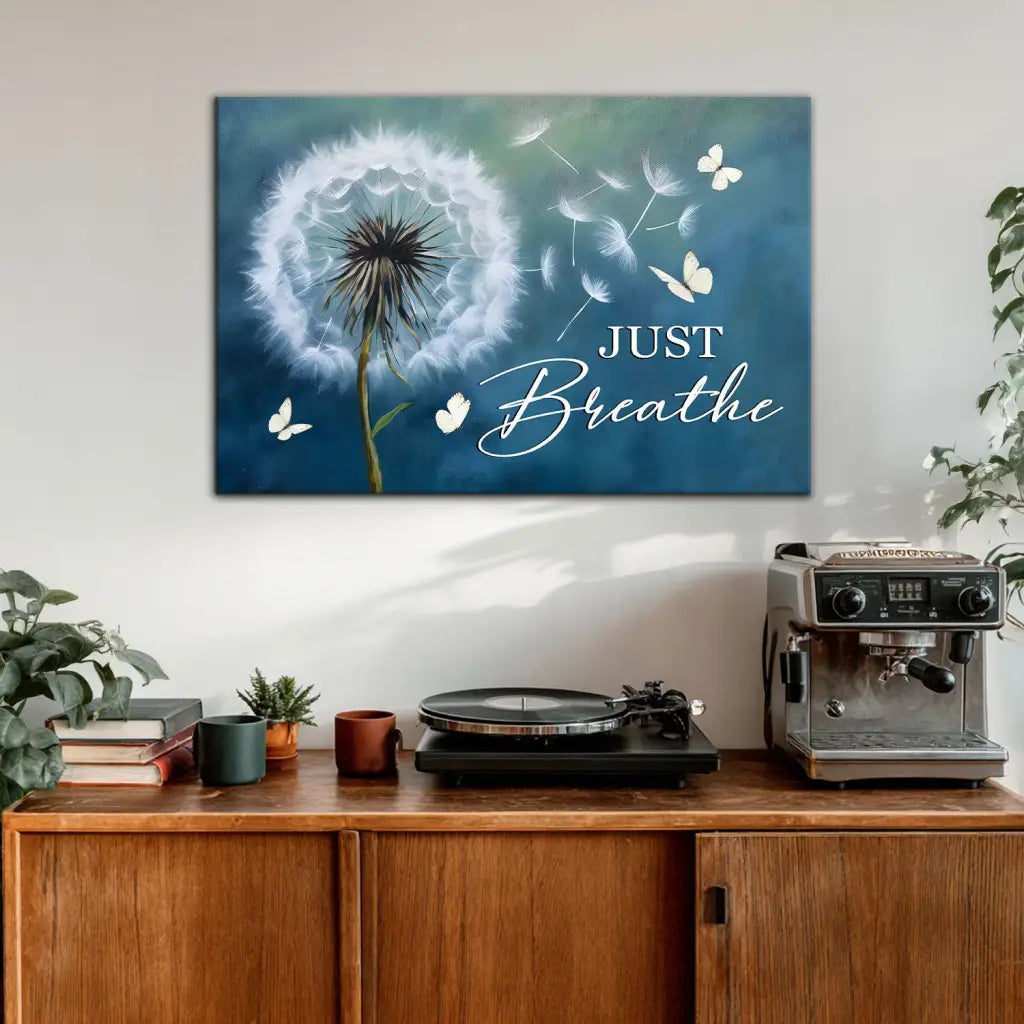Just Breathe canvas, inspirational Christian décor for parents, friends, or grandparents facing stress.