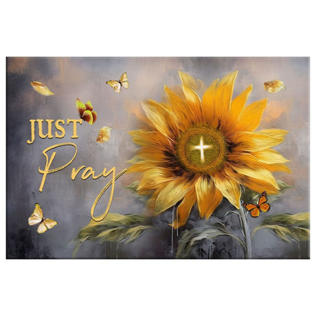 Just Pray Sunflower Butterfly Christian Wall Art Canvas