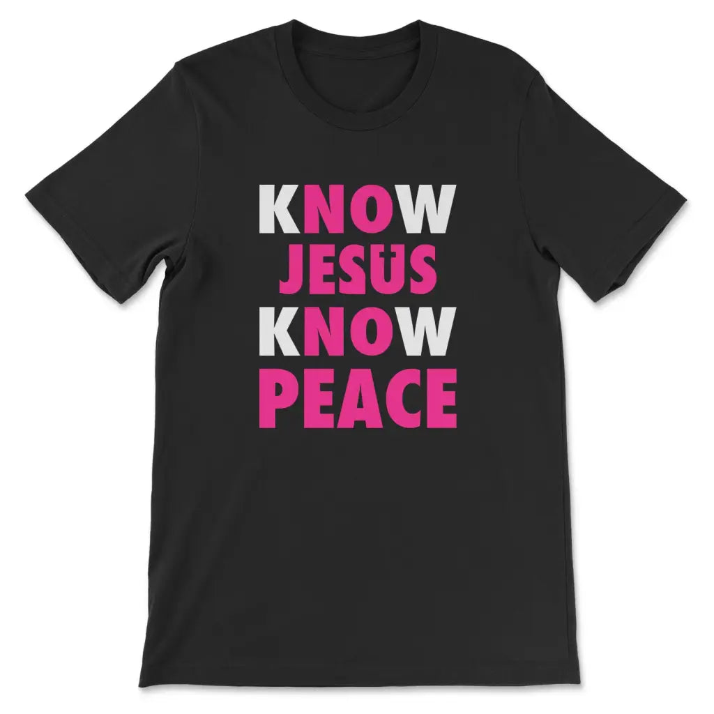 Know Jesus Know Peace Christian T-shirt Black / S