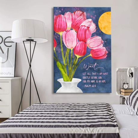 Bible verse wall art featuring "Let all that I am wait quietly before God," Psalm 62:5, paired with a serene tulip design.