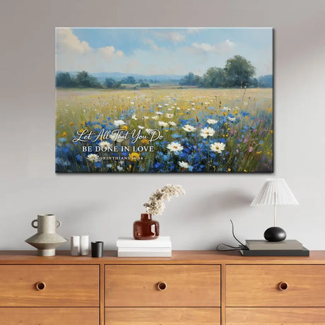 Let All That You Do Be Done In Love 1 Corinthians 16:14 Christian wall art canvas decor