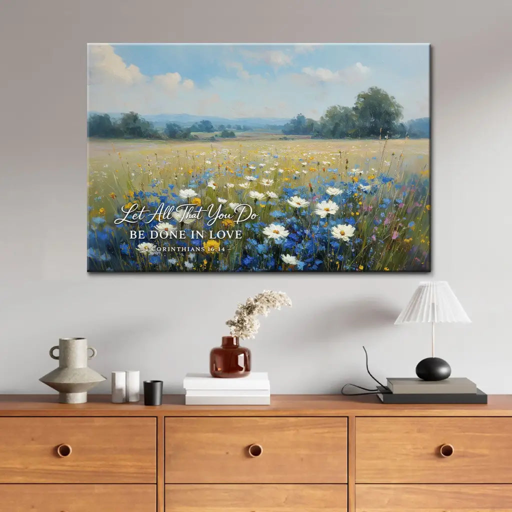 Let All That You Do Be Done In Love 1 Corinthians 16:14 Christian wall art canvas decor