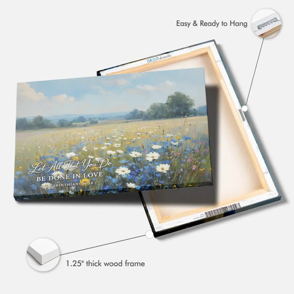 Let All That You Do Be Done In Love 1 Corinthians 16:14 Bible Verse Wall Art Canvas