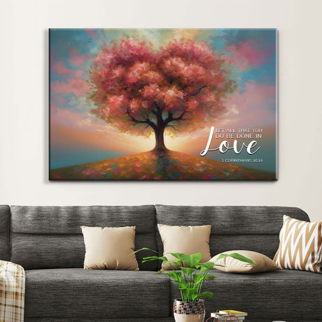 Inspirational wall art canvas featuring a heart-shaped tree and "Let All That You Do Be Done in Love," ideal Christian gift.