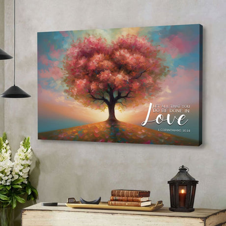 Christian wall art with "Let All That You Do Be Done in Love" and heart-shaped tree, perfect faith-based home decor.