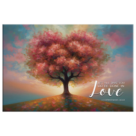 Faith-based canvas print with heart-shaped tree and "Let All That You Do Be Done in Love," great Christian decor.