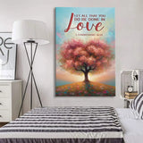 Christian wall art canvas featuring a heart-shaped tree and "Let All That You Do Be Done in Love," ideal faith-filled decor.