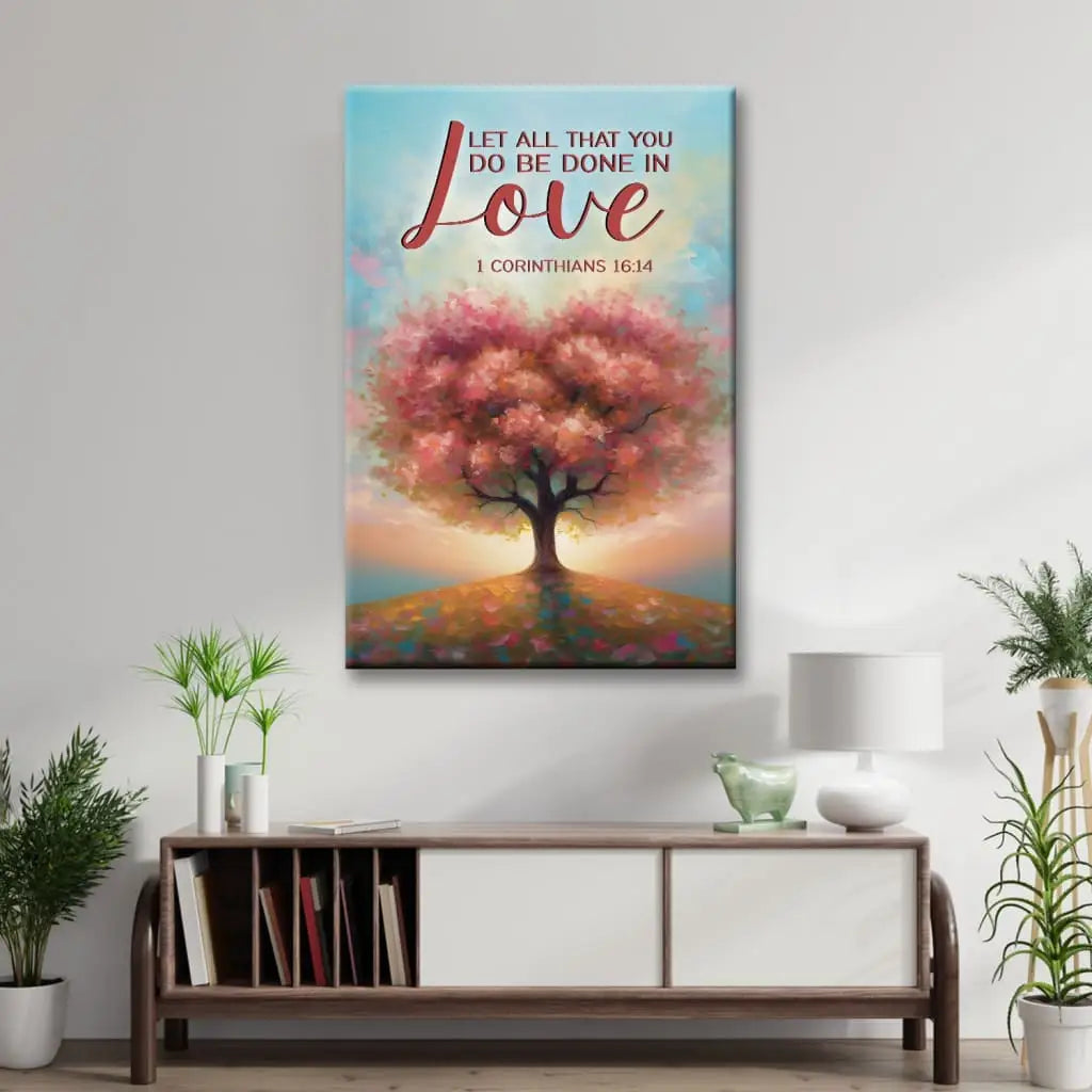 Religious wall art with "Let All That You Do Be Done in Love" and heart-shaped tree, perfect for Christian homes.