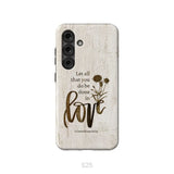 Let all that you do be done in love Wildflowers Bible verse phone case Samsung Galaxy S25 / Tough Case