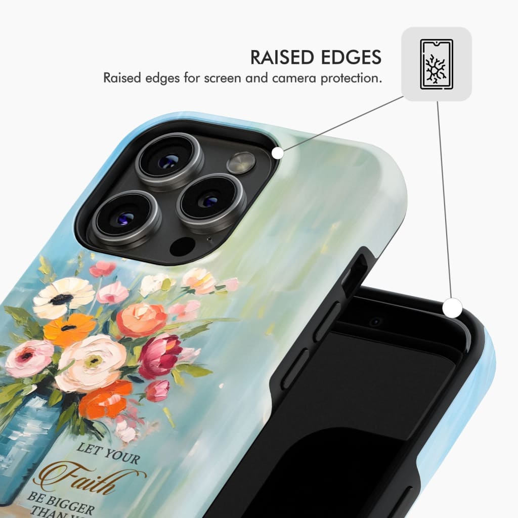 Let Your Faith Be Bigger Than Fear Vase of Flowers Phone Case