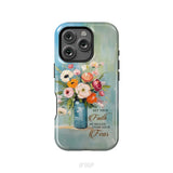 Let Your Faith Be Bigger Than Your Fear Vase of Flowers Phone Case iPhone 16 Pro / Tough Case