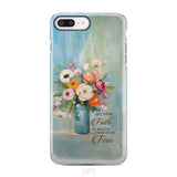Let Your Faith Be Bigger Than Fear Vase of Flowers Phone Case iPhone 8 Plus / Tough