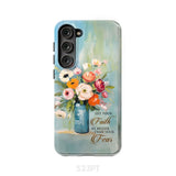 Let Your Faith Be Bigger Than Fear Vase of Flowers Phone Case Samsung Galaxy S23 Plus / Tough