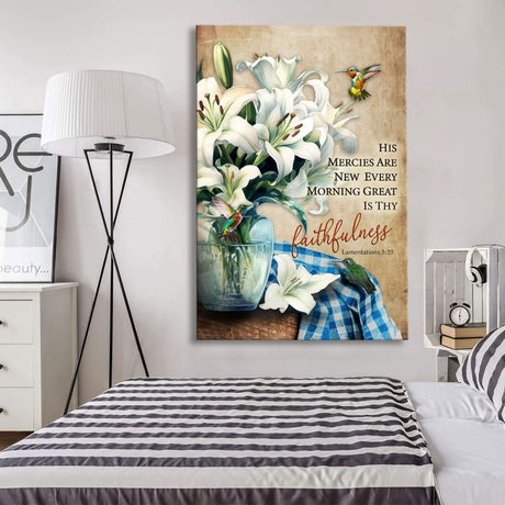 Inspirational Scripture canvas with Lamentations 3:23, "His mercies are new every morning," featuring a beautiful hummingbird and lily design.