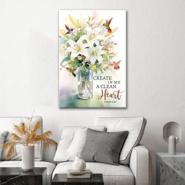 Christian wall art with Psalm 51:10, "Create in Me a Clean Heart," featuring lily flowers, and hummingbirds, perfect for faith-filled decor.