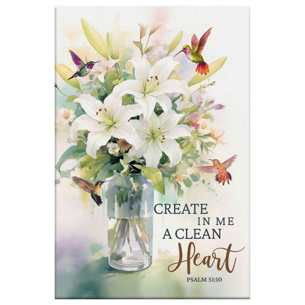 Faith-based wall art featuring "Create in Me a Clean Heart" from Psalm 51:10, lily flower, and hummingbird, great for Christian homes.