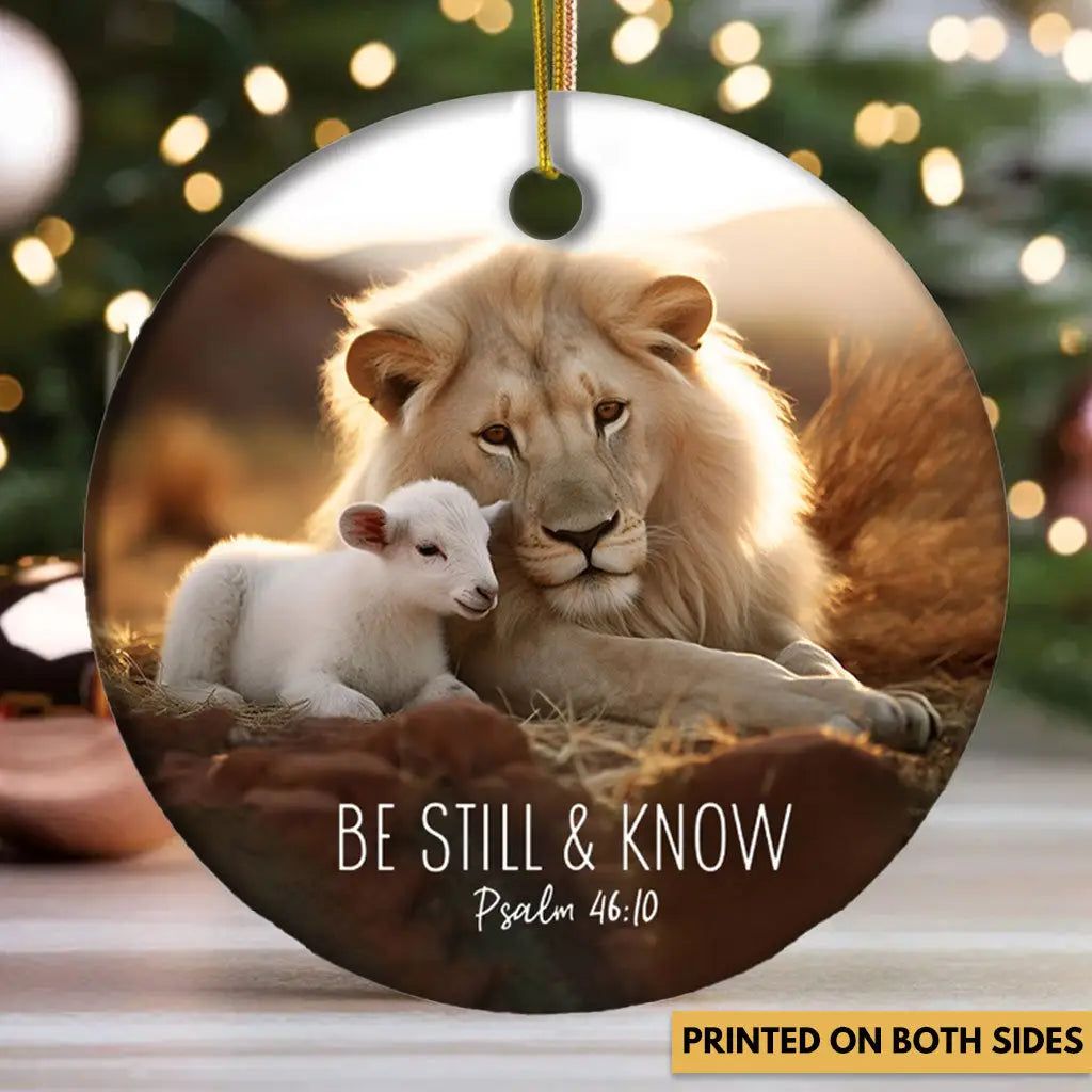 Lion and Lamb Be Still and Know Psalm 46:10 Ornament