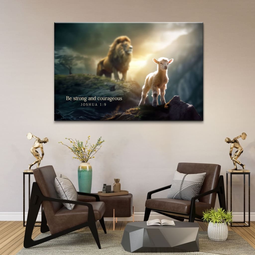 Lion and the Lamb, Be strong and courageous Wall Art Canvas