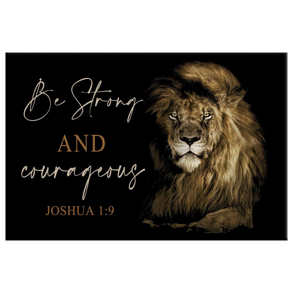 Christian wall art showing Lion of Judah with the verse Joshua 1:9, "Be Strong and Courageous," great for adding a touch of faith.