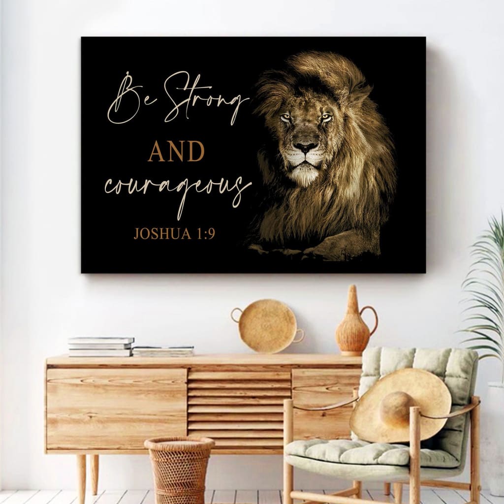 Scripture Wall art canvas featuring the Lion of Judah and Joshua 1:9, "Be Strong and Courageous," ideal for faith-based home décor.
