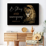 Scripture Wall art canvas featuring the Lion of Judah and Joshua 1:9, "Be Strong and Courageous," ideal for faith-based home décor.