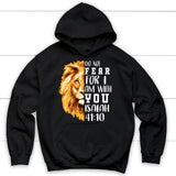 lion do not fear for I am with you hoodie Black / S