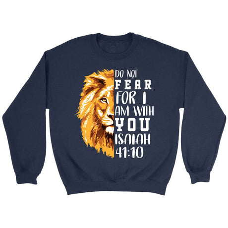 lion do not fear for I am with you sweatshirt Navy / S