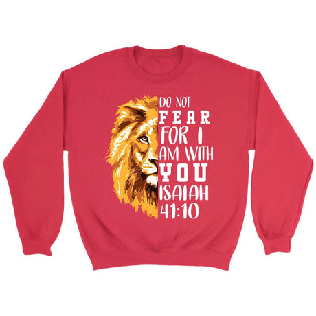 lion do not fear for I am with you sweatshirt Red / S