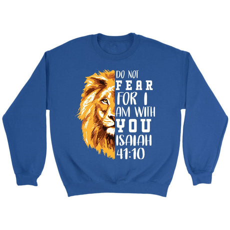 lion do not fear for I am with you sweatshirt Royal / S